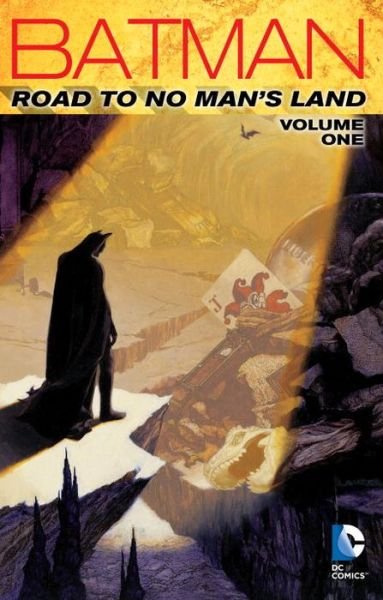 Cover for Chuck Dixon · Batman: Road to No Man's Land Vol. 1 (Pocketbok) (2015)