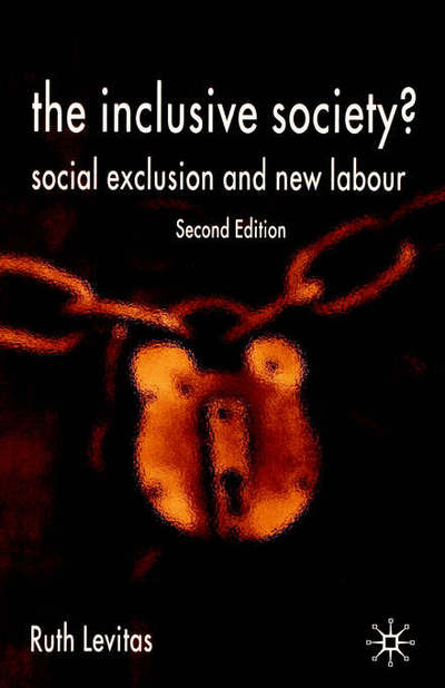 The Inclusive Society?: Social Exclusion and New Labour - Ruth Levitas - Books - Palgrave USA - 9781403944276 - April 5, 2005