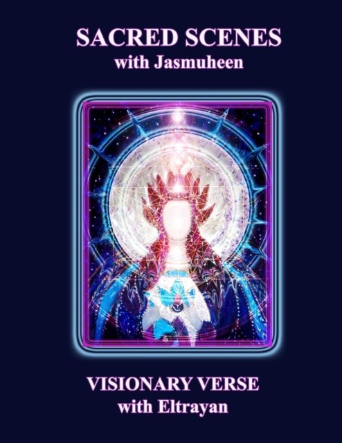 Cover for Jasmuheen · Sacred Scenes &amp; Visionary Verse (Paperback Book) (2008)