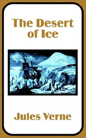 Cover for Jules Verne · Desert of Ice, the (Paperback Book) (2002)