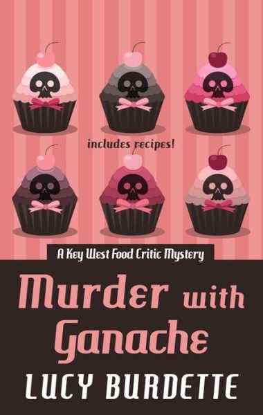 Cover for Lucy Burdette · Murder with Ganache (Paperback Book) (2015)