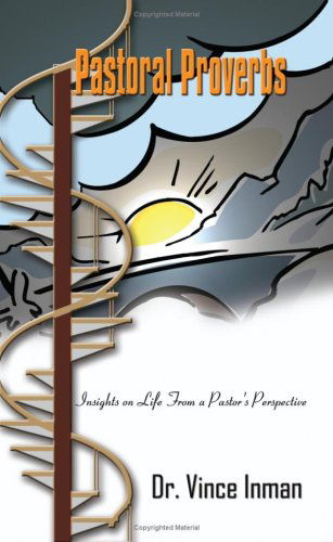 Cover for Vinsen Inman · Pastoral Proverbs: Insights on Life from a Pastor's Perspective (Paperback Book) (2004)