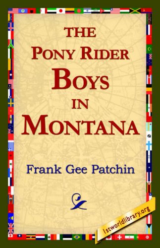 Cover for Frank Gee Patchin · The Pony Rider Boys in Montana (Taschenbuch) (2006)