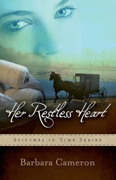 Cover for Barbara Cameron · Her Restless Heart - Stitches in Time (Paperback Book) (2012)