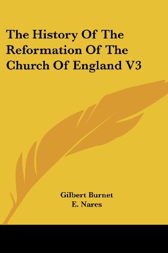 Cover for Gilbert Burnet · The History of the Reformation of the Church of England V3 (Paperback Book) (2006)