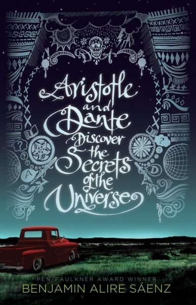 Cover for Benjamin Alire Sáenz · Aristotle and Dante Discover the Secrets of the Universe (Hardcover bog) (2018)