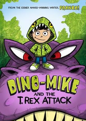 Cover for Franco Aureliani · Dino-mike and the T. Rex Attack (Hardcover Book) (2015)