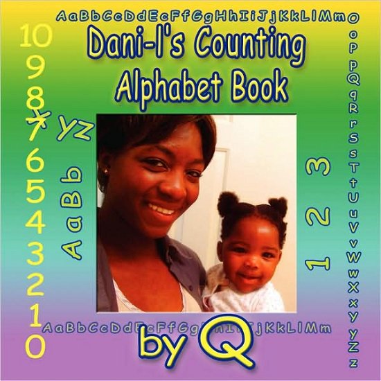 Cover for Q Q · Dani-l's Counting Alphabet Book (Paperback Book) (2009)