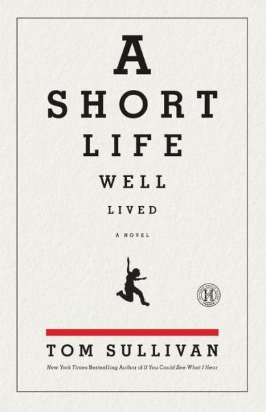Cover for Tom Sullivan · A Short Life Well Lived (Paperback Bog) (2011)