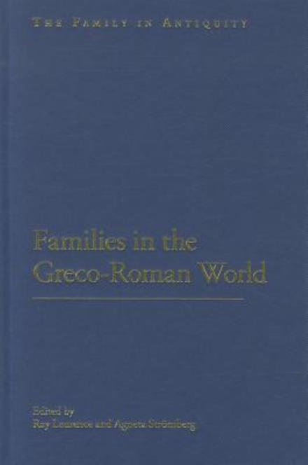 Cover for Agneta Stromberg · Families in the Greco-Roman World - The Family in Antiquity (Hardcover Book) (2012)