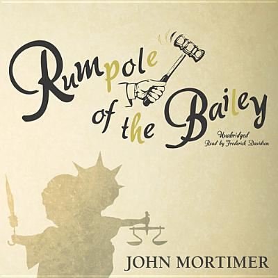 Cover for John Mortimer · Rumpole of the Bailey (CD) (2013)