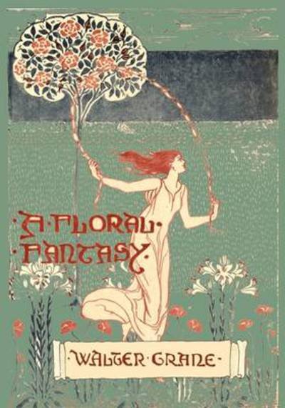 Cover for Walter Crane · Floral Fantasy - In An Old English Garden (Paperback Book) (2009)