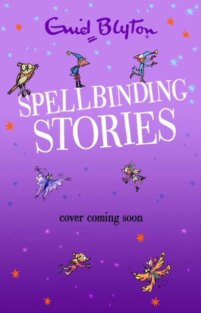 Cover for Enid Blyton · Spellbinding Stories (Paperback Book) (2023)