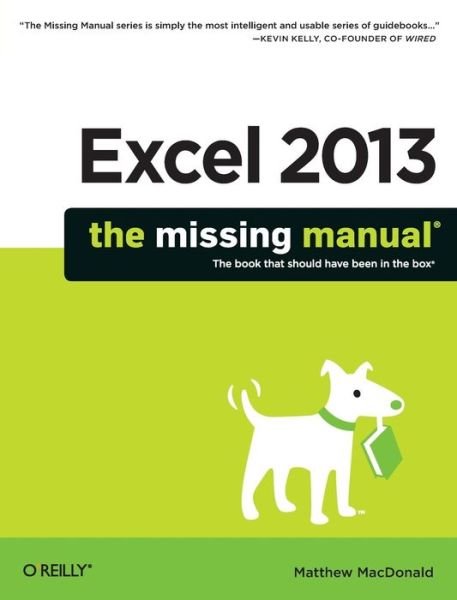 Cover for Matthew Macdonald · Excel 2013 - The Missing Manual (Paperback Bog) (2013)