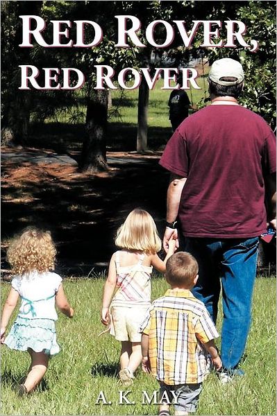 Cover for A K May · Red Rover, Red Rover (Paperback Book) (2012)