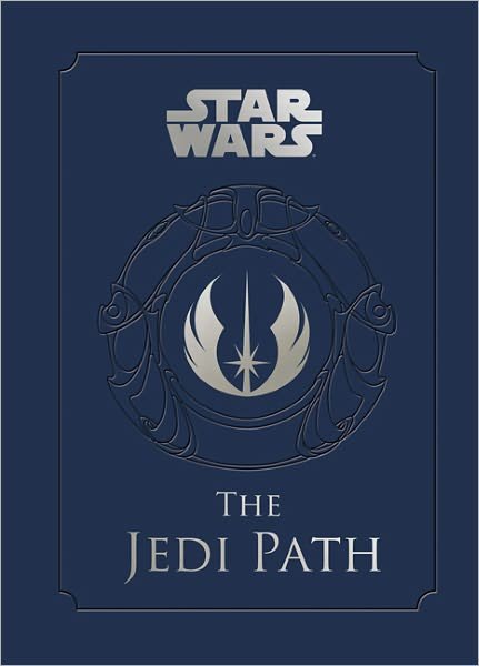 Cover for Daniel Wallace · The Jedi Path: A Manual for Students of the Force (Gebundenes Buch) [Annotated edition] (2011)