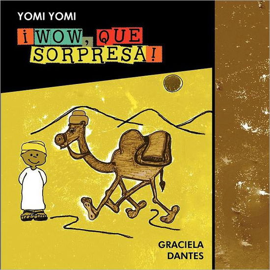 Cover for Graciela Dantes · ¡wow, Que Sorpresa! (Paperback Book) [Spanish edition] (2012)