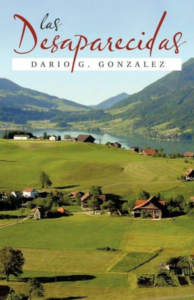 Cover for Dario G Gonzalez · Las Desaparecidas (Paperback Book) (2012)