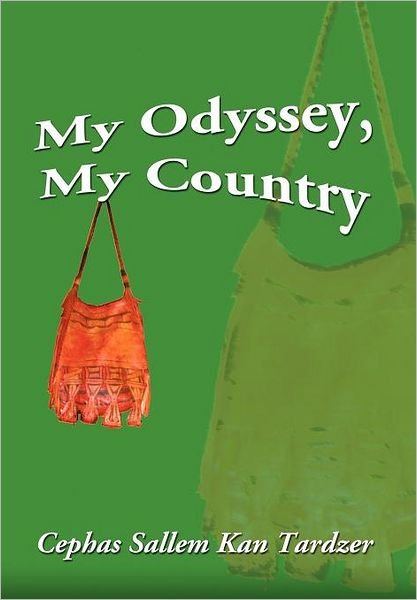 Cover for Cephas Sallem Kan Tardzer · My Odyssey, My Country (Hardcover Book) (2012)