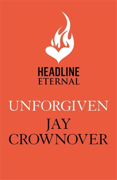 Cover for Jay Crownover · Unforgiven: A steamy Texan romance with ‘heart-pounding suspense' that will hook you right from the start! - Loveless (Paperback Book) (2020)