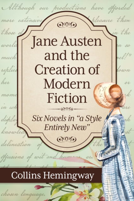 Cover for Collins Hemingway · Jane Austen and the Creation of Modern Fiction (Book) (2024)