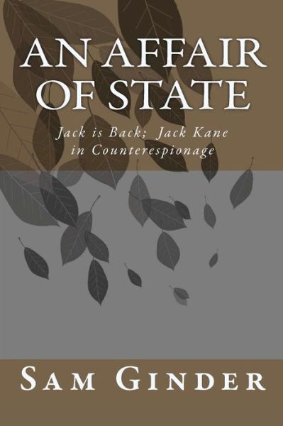 Cover for Mr Sam Ginder · An Affair of State: Jack's Back - Jack Kane in Counterespionage (Paperback Book) (2012)