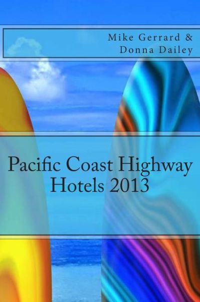 Cover for Mike Gerrard · Pacific Coast Highway Hotels 2013 (Paperback Book) (2013)