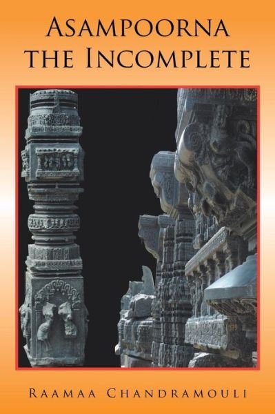 Cover for Raamaa Chandra Mouli · Asampoorna, the Incomplete (Taschenbuch) (2015)