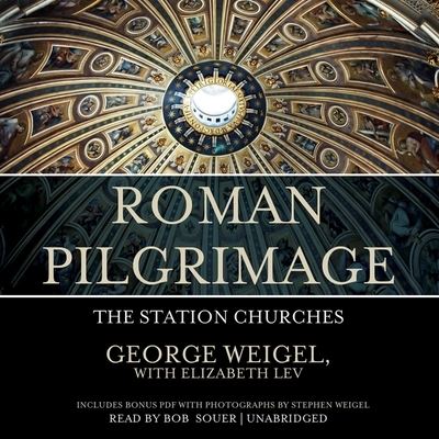 Cover for George Weigel · Roman Pilgrimage The Station Churches (CD) (2013)