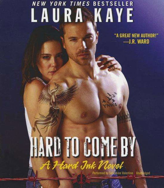 Cover for Laura Kaye · Hard to Come By: a Hard Ink Novel (Hard Ink Series, Book 3) (Audiobook (CD)) [Unabridged edition] (2014)