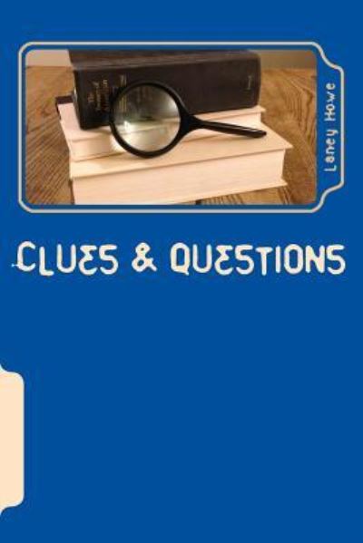 Cover for Laney Howe · Clues and Questions (Paperback Book) (2014)