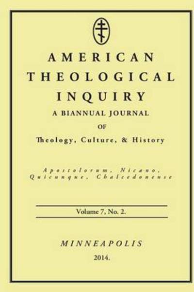 Cover for Gannon Murphy · American Theological Inquiry, Volume Seven, Issue Two: a Biannual Journal of Theology, Culture, and History (Paperback Book) (2014)