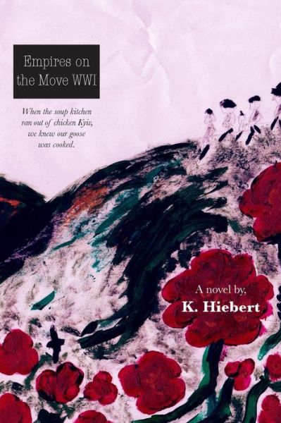 Cover for K Hiebert · Empires on the Move Wwi (Taschenbuch) [Lrg edition] (2014)