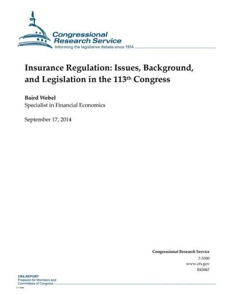 Cover for Baird Webel · Insurance Regulation: Issues, Background, and Legislation in the 113th Congress (Paperback Book) (2014)