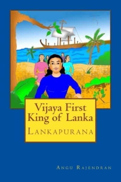 Cover for Angu Rajendran · Vijaya First King of Lanka (Paperback Book) (2014)