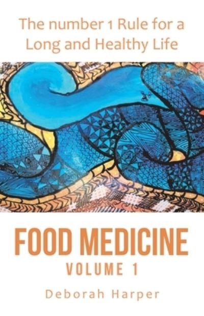 Cover for Deborah Harper · Food Medicine (Book) (2020)