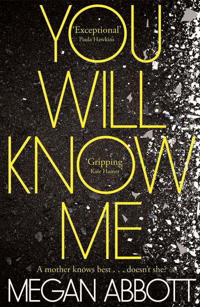 Cover for Megan Abbott · You Will Know Me (N/A) (2016)