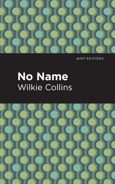 Cover for Wilkie Collins · No Name - Mint Editions (Paperback Bog) (2021)
