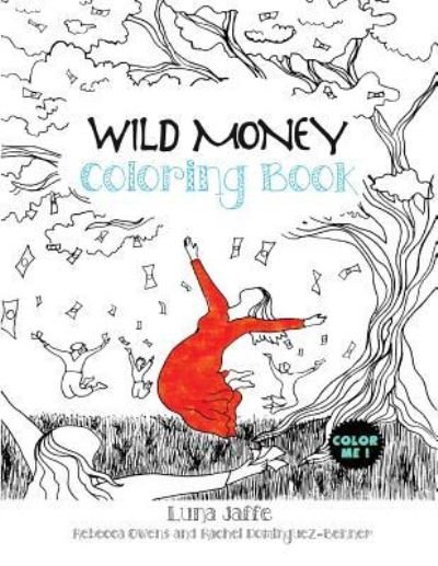 Cover for Luna Jaffe · Wild Money Coloring Book (Pocketbok) (2015)