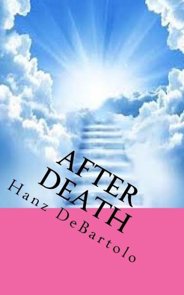 Cover for Hanz Debartolo · After Death (Paperback Book) (2015)