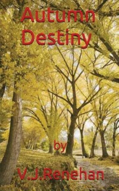 Cover for V J Renehan · Autumn Destiny (Paperback Book) (2015)