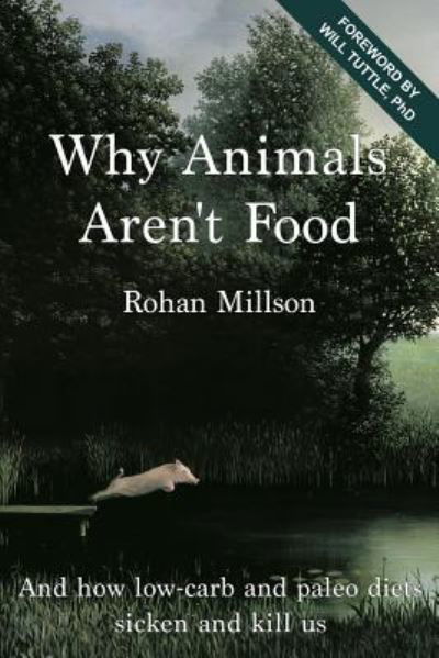 Cover for Rohan Millson · Why Animals Aren't Food (Pocketbok) (2016)