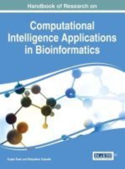 Cover for Sujata Dash · Handbook of Research on Computational Intelligence Applications in Bioinformatics (Hardcover Book) (2016)