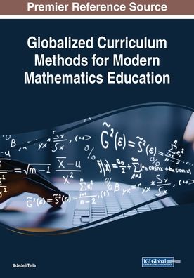 Cover for Adedeji Tella · Globalized Curriculum Methods for Modern Mathematics Education (Paperback Book) (2018)