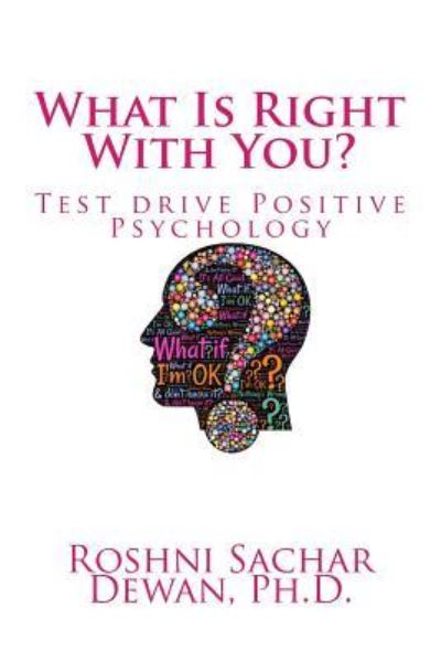 Cover for Roshni Sachar Dewan Phd · What Is Right With You? (Paperback Book) (2016)