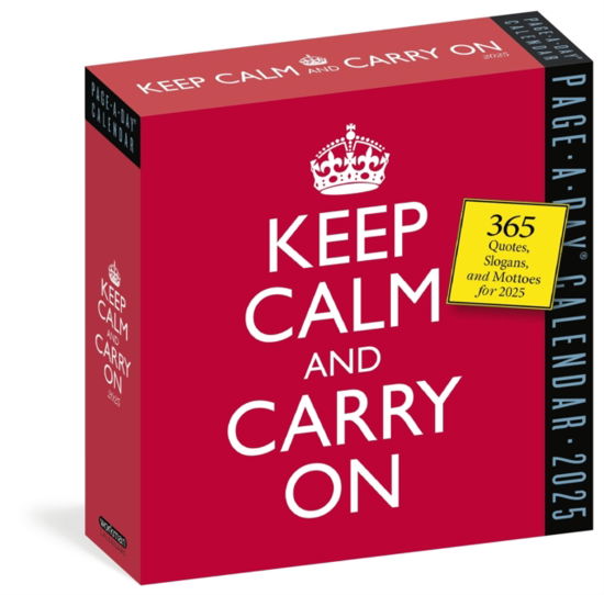 Cover for Workman Calendars · Keep Calm and Carry On Page-A-Day® Calendar 2025: 365 Quotes, Slogans, and Mottos for 225 (Calendar) (2024)