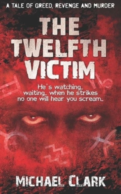 Cover for Michael Clark · The Twelfth Victim (Pocketbok) (2019)