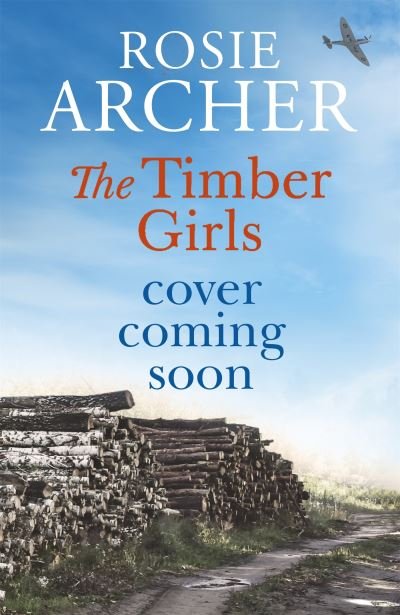 Cover for Rosie Archer · The Timber Girls (Innbunden bok) (2022)