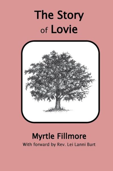 Cover for Myrtle Fillmore · The Story of Lovie (Paperback Book) (2016)