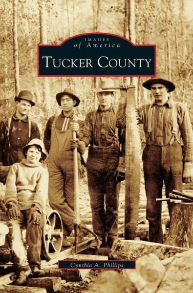 Cover for Cynthia A Phillips · Tucker County (Hardcover Book) (2005)